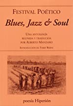 Festival poético. Blues, Jazz & Soul: Una antología reunida y traducida por Alberto Manzano: 796