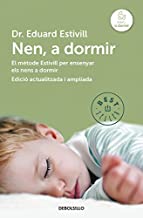 Nen, a dormir: El Mètode Estivill per ensenyar els nens a dormir