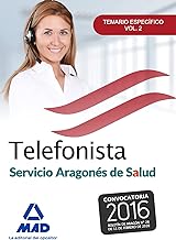 Telefonistas del servicio aragonés de salud. Temario específico volumen 2