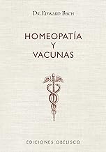 Homeopatía y vacunas/ Homeopathy and Vaccines