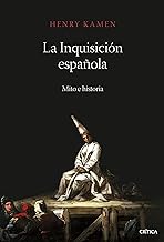 La Inquisición española: Mito e historia