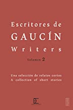Escritores de Gaucín Writers Volumen 2: Una selección de relatos cortos. A selection of short stories