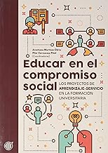 Educar en el compromiso social: Los proyectos de Aprendizaje-Servicio en la formación universitaria: 2