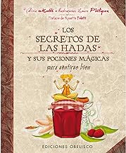 Los secretos de las hadas y sus pociones / The Fairies' Secrets and Potions: Para Sentirse Bien