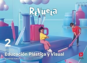 Educación Plástica y Visual. 2 Primaria. Revuela. Región de Murcia