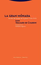 Gran Monada, La: Escritos del tiempo de la guerra (1918-1919)
