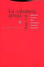 La sabiduría griega II: Epiménides, Ferecides, Tales, Anaximandro, Anaxímenes, Onomácrito