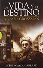 La vida y el destino de Vasili Grossman / The life and fate of Vasily Grossman