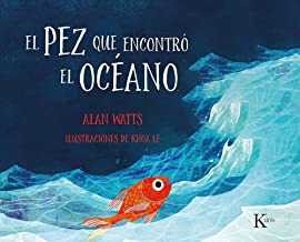 El pez que encontró el océano/ The Fish Who Found The Sea: Un cuento para niños y niñas de todas las edades