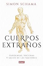 Cuerpos extraños/ Foreign Bodies: Pandemics, Vaccines, and the Health of Nations