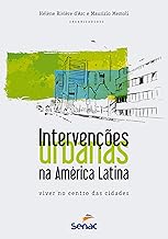 Intervenções Urbanas Na América Latina (Em Portuguese do Brasil)
