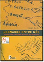 Leonardo Entre Nós. Imagens, Sons e Palavras na Época Intermidiática