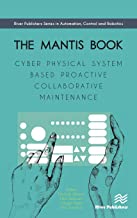 The Mantis Book: Cyber Physical System Based Proactive Collaborative Maintenance