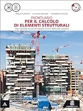 Prontuario per il calcolo degli elementi strutturali. Con e-book. Con espansione online. Per gli Ist. tecnici...