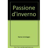 Passione d'inverno (Scrittori italiani)