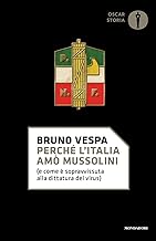 Perché l'Italia amò Mussolini (e come è sopravvissuta alla dittatura del virus)