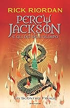 Lo scontro finale. Percy Jackson e gli dei dell'Olimpo (Vol. 5)