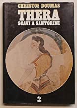 Thera. Scavi a Santorini (Libri illustrati)