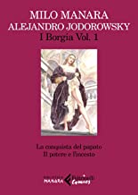 I Borgia. La conquista del papato-Il potere e l'incesto (Vol. 1)