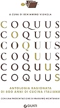 Coquus. Antologia ragionata di 500 anni di cucina italiana