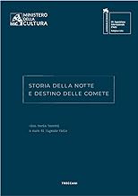 Storia della notte e destino delle comete. Gian Maria Tosatti. Ediz. italiana e inglese