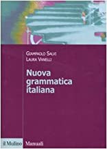 Nuova grammatica italiana (Manuali. Linguistica)