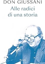 Don Giussani. Alle radici di una storia