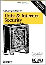 Guida pratica a Unix & Internet Security. Solaris, Mac OS X, Linux & FreeBSD (Hoepli informatica)