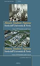 Almum studium papiense. Storia dell'Università di Pavia. Il Ventesimo secolo (Vol. 3)