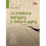 La medicina dell'aging e dell'anti-aging