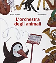 L'orchestra degli animali (Mondo bambino)