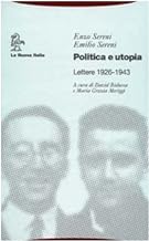 Politica e utopia. Lettere 1926-1943 (Biblioteca di storia)