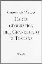 Carta geografica del Granducato di Toscana