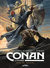 Conan il cimmero. L' ora del dragone (Vol. 12)