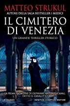 Il cimitero di Venezia. Il miglior thriller storico dell'anno
