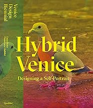 Hybrid Venice. Designing a Self-Portrait. Ediz. italiana e inglese