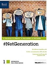 #Netgeneration. Informatica. Per il primo biennio delle Scuole superiori. Con e-book. Con espansione online. Con CD-ROM: 1