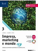 Impresa, marketing e mondo up. Per gli Ist. tecnici. Con e-book. Con espansione online (Vol. 3)