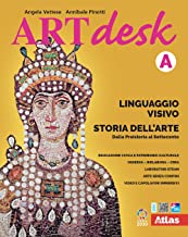 Artdesk. Linguaggio visivo. Storia dell'arte. Per la Scuola media. Con e-book. Con espansione online (Vol. 1/A)