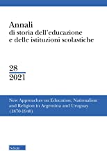 Annali di storia dell'educazione e delle istituzioni scolastiche. Ediz. multilingue. New approaches on education (2021) (Vol. 28)