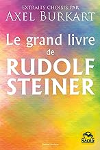 Le grand livre de Rudolf Steiner