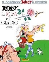 Asterix, la rosa e il gladio. Asterix collection