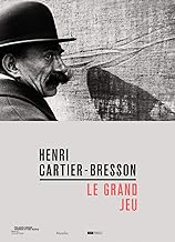 Henri Cartier-Bresson. Le grand jeu. Ediz. italiana, inglese e francese