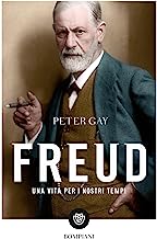 Freud. Una vita per i nostri tempi