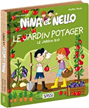 Le jardin potager. Nina et Nello. Ediz. illustrata