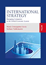 International Strategy: Managing Companies in the Global Economic System