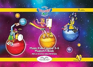 Music Kids Course 3-6. MusicArt Book. Per la scuola dell'infanzia. Con Contenuto digitale per accesso on line