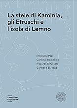 La stele di Kaminia, gli Etruschi e l'isola di Lemno