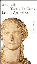 Le due Agrippine (Romanzi e racconti)