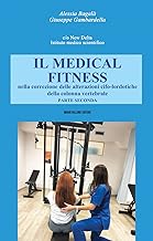Il Medical Fitness nella correzione delle alterazioni cifo-lordotiche della colonna vertebrale (Vol. 2)